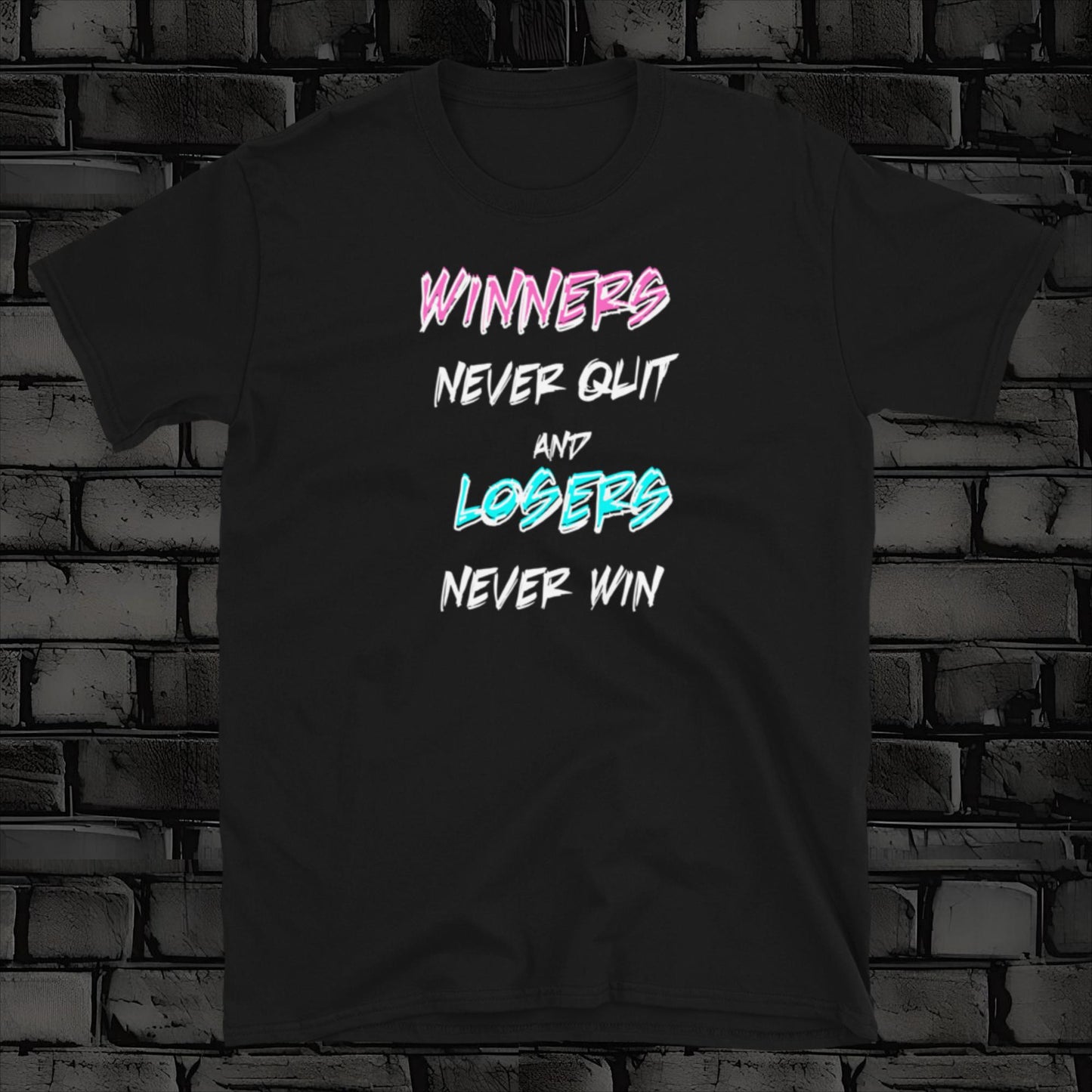 WINNERS NEVER QUIT t-shirt