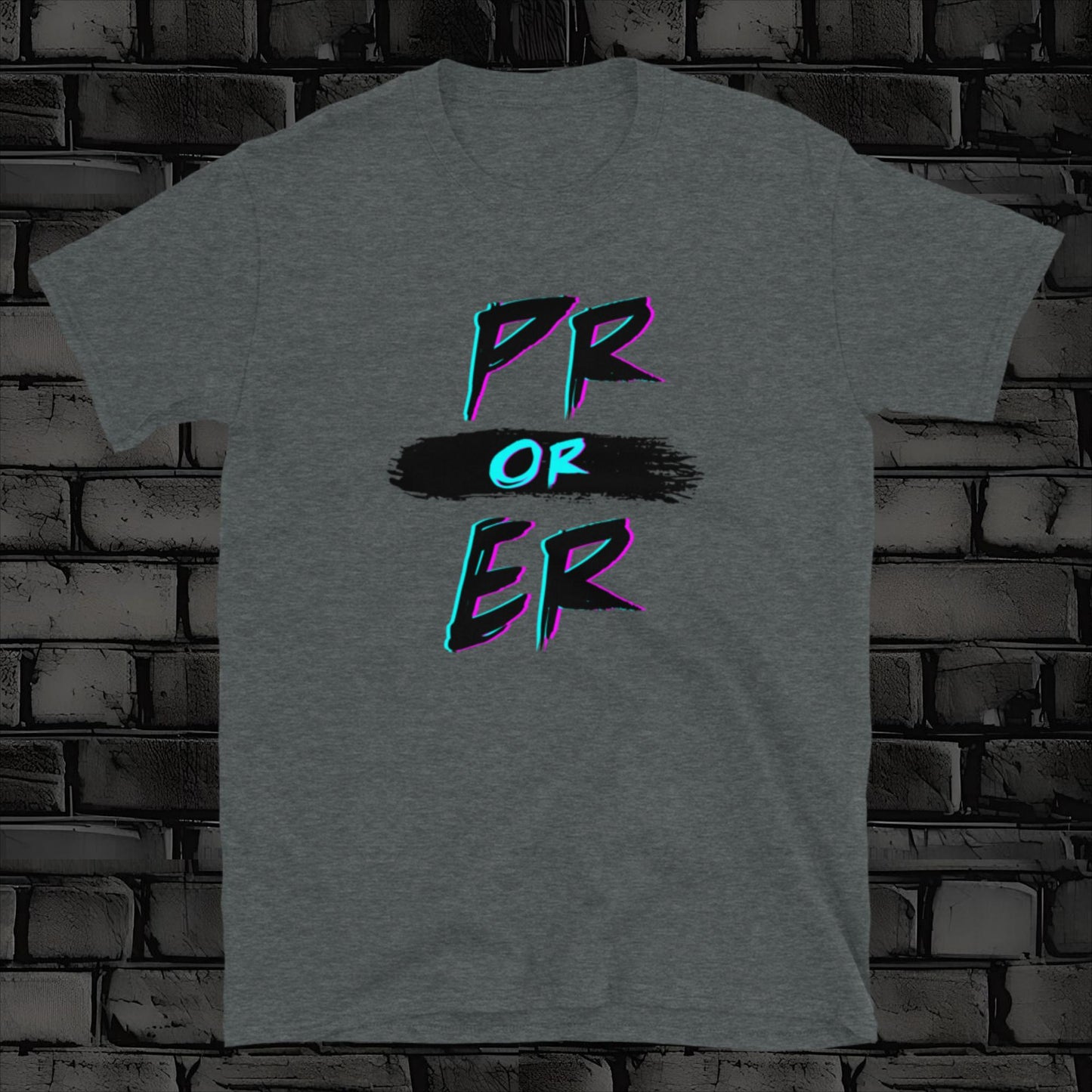 PR OR ER t-shirt