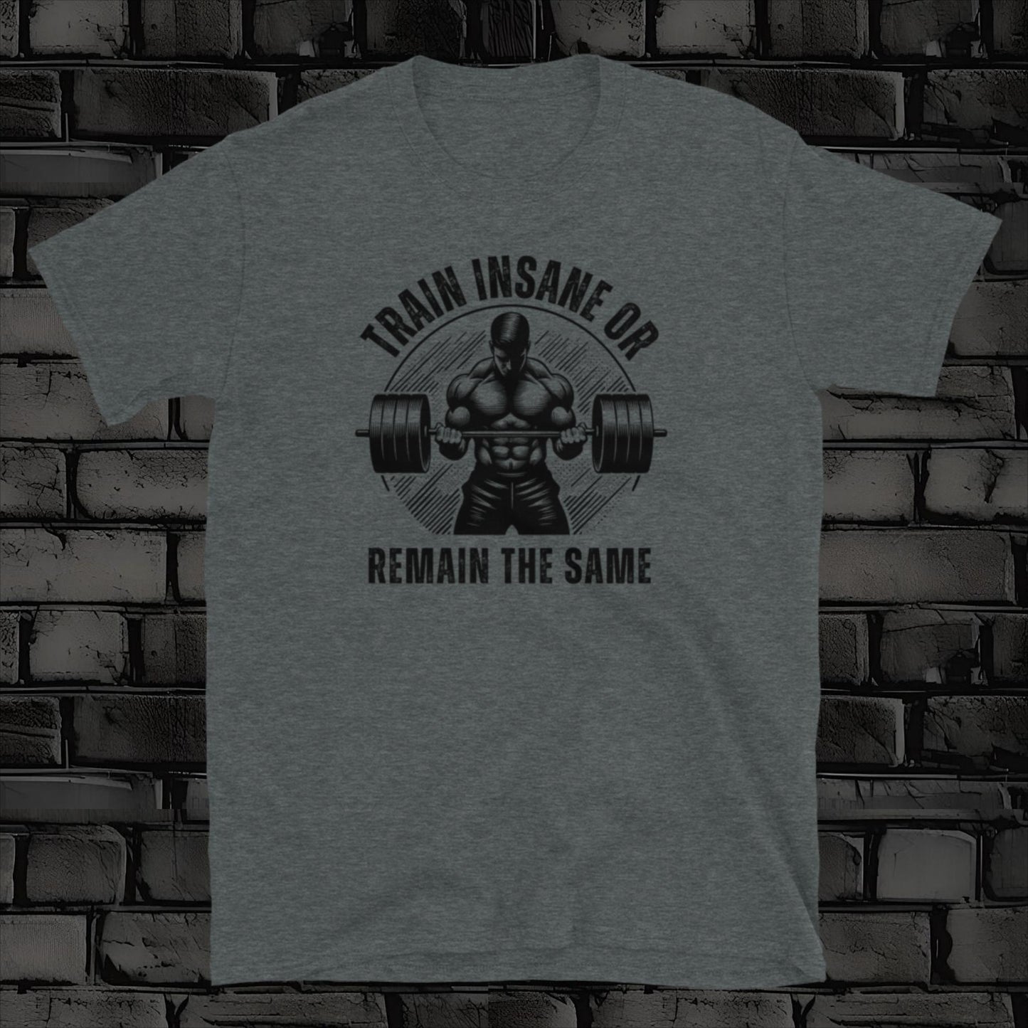 TRAIN INSANE 1 t-shirt