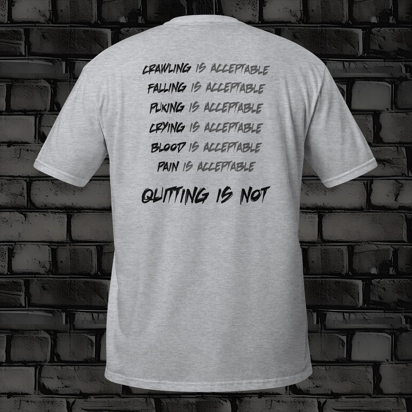 QUITTING IS NOT  t-shirt back print