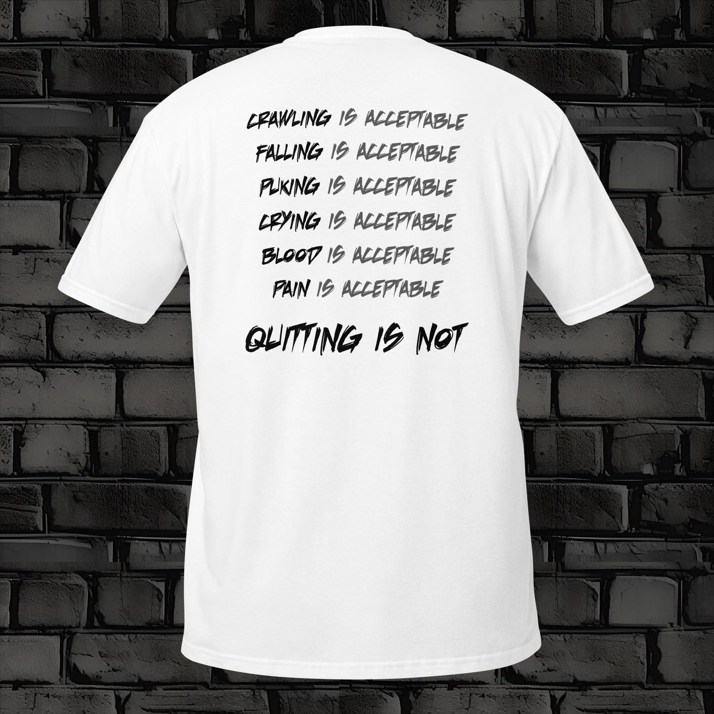 QUITTING IS NOT  t-shirt back print