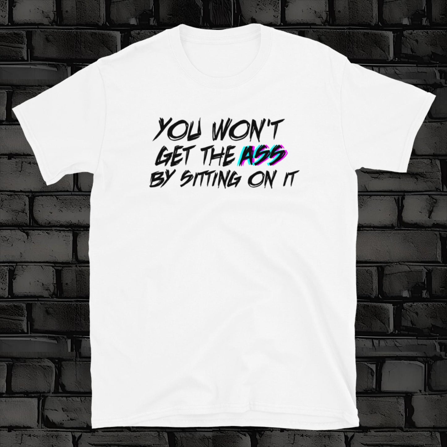 GET THE ASS t-shirt