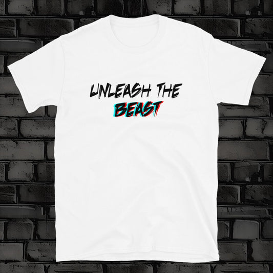 UNLEASH THE BEAST t-shirt