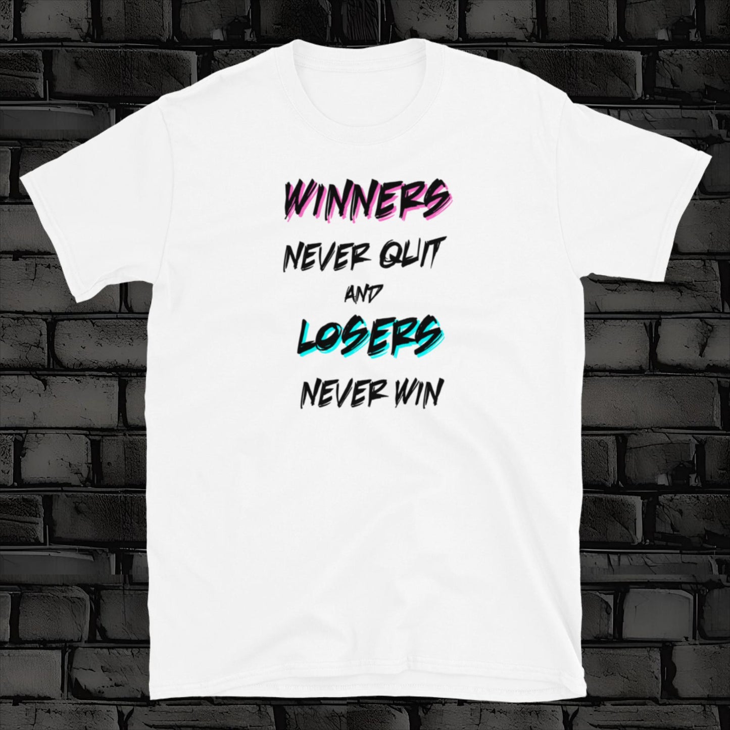 WINNERS NEVER QUIT t-shirt