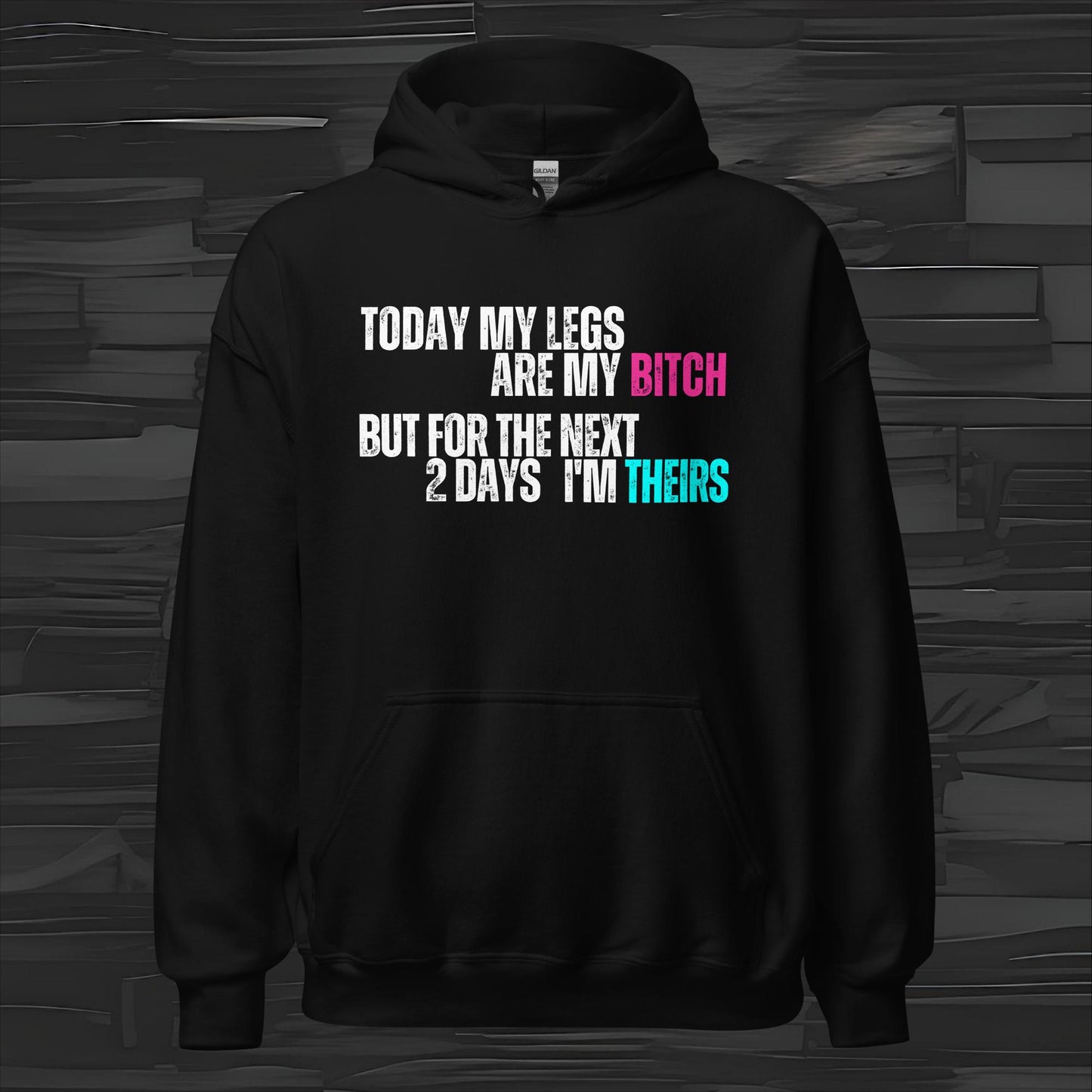 MY LEGS hoodie