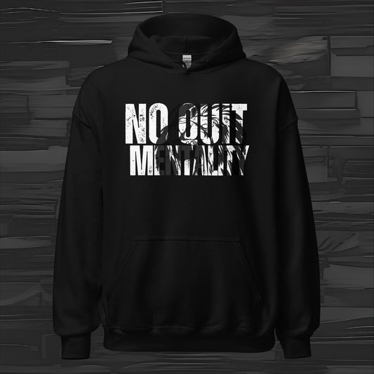 NO QUIT MENTALITY hoodie