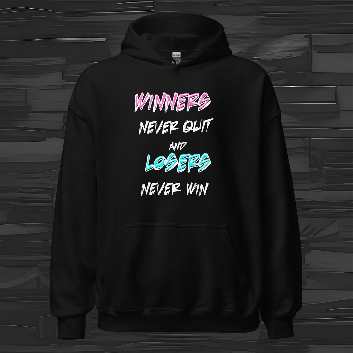 WINNERS NEVER QUIT hoodie