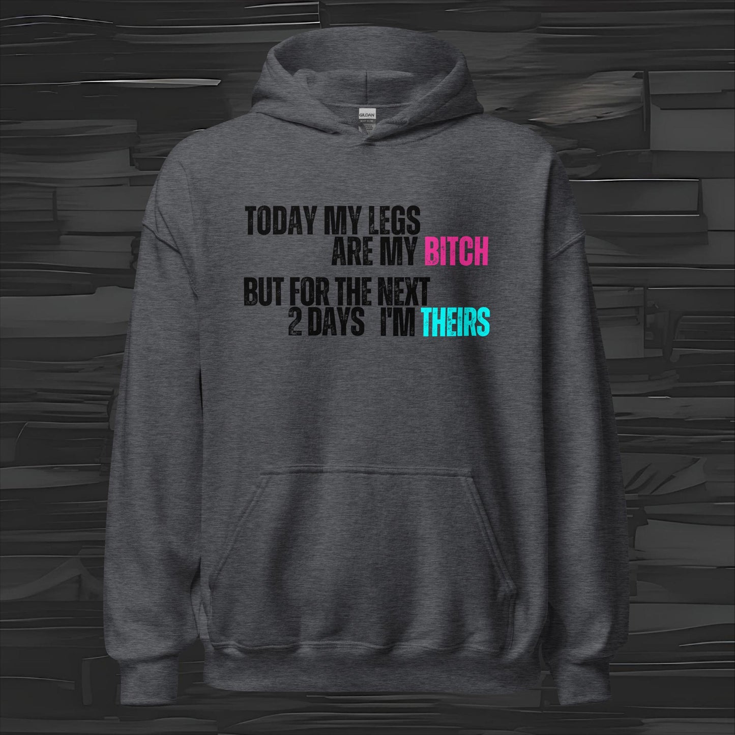 MY LEGS hoodie