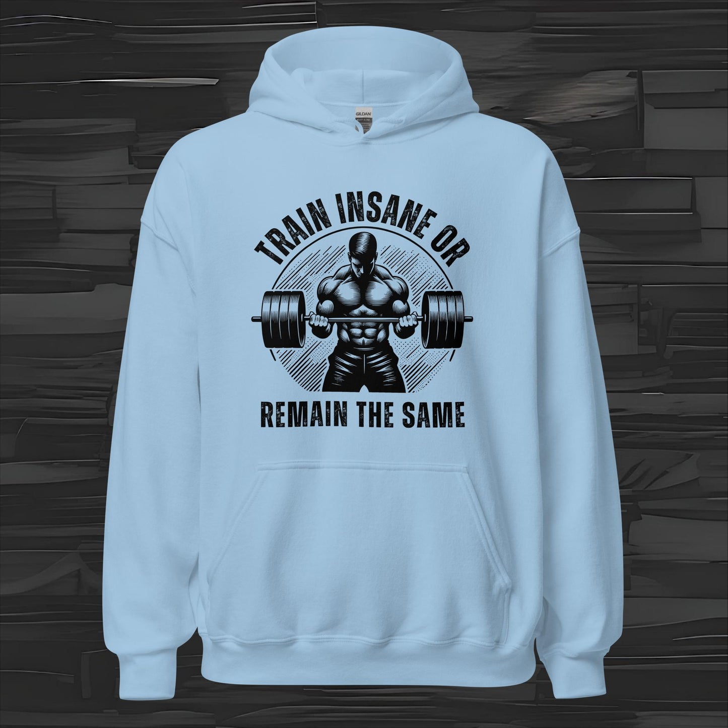 TRAIN INSANE 1 hoodie