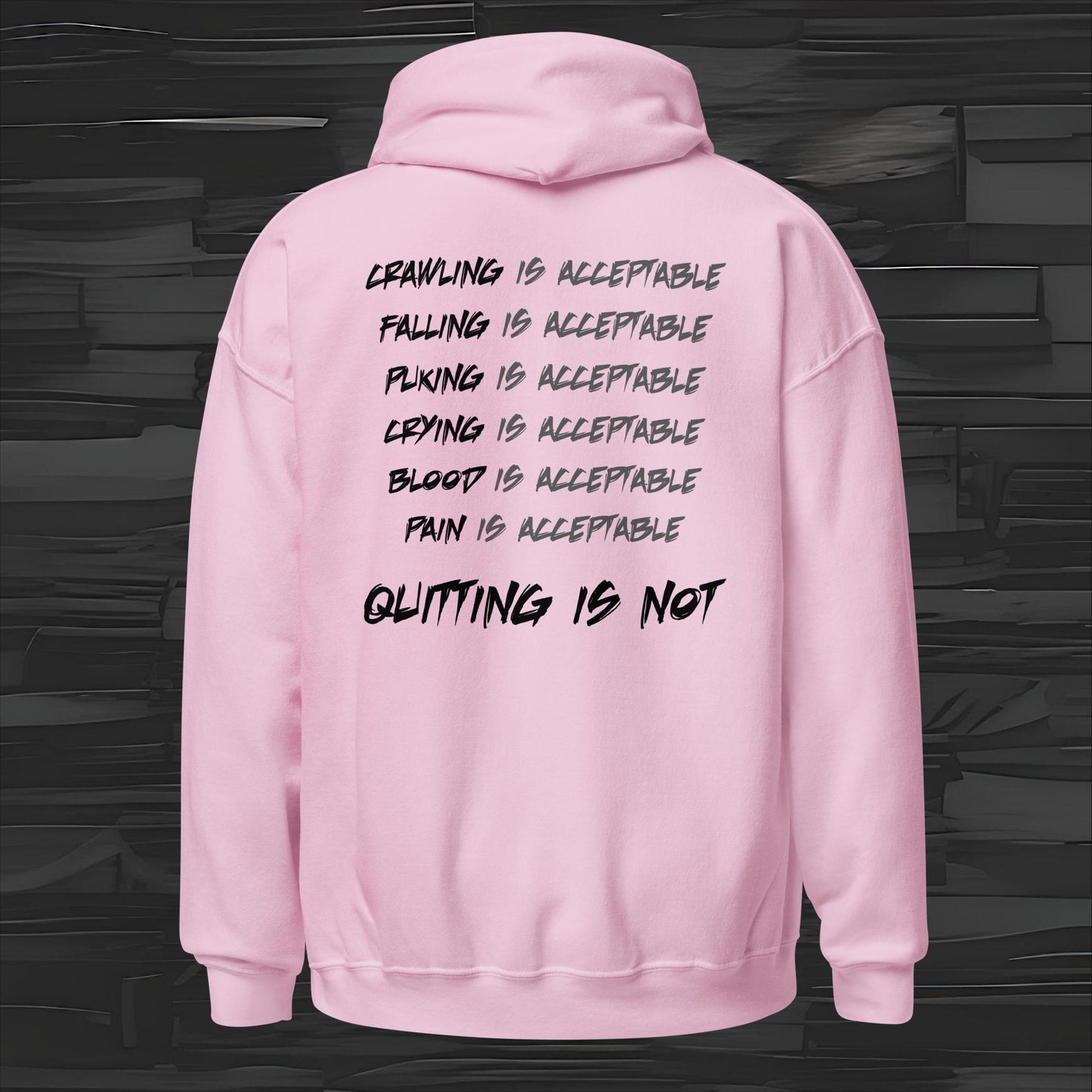 QUITTING IS NOT hoodie back print