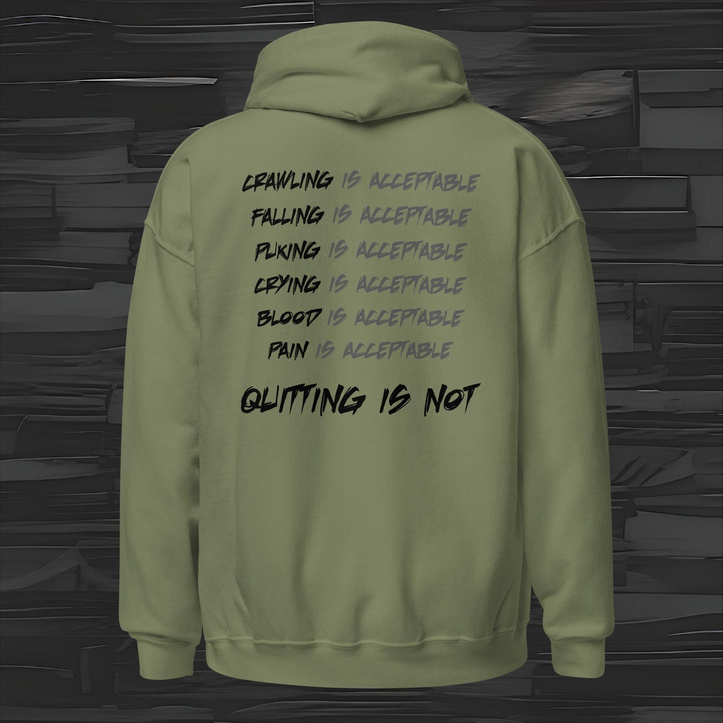 QUITTING IS NOT hoodie back print