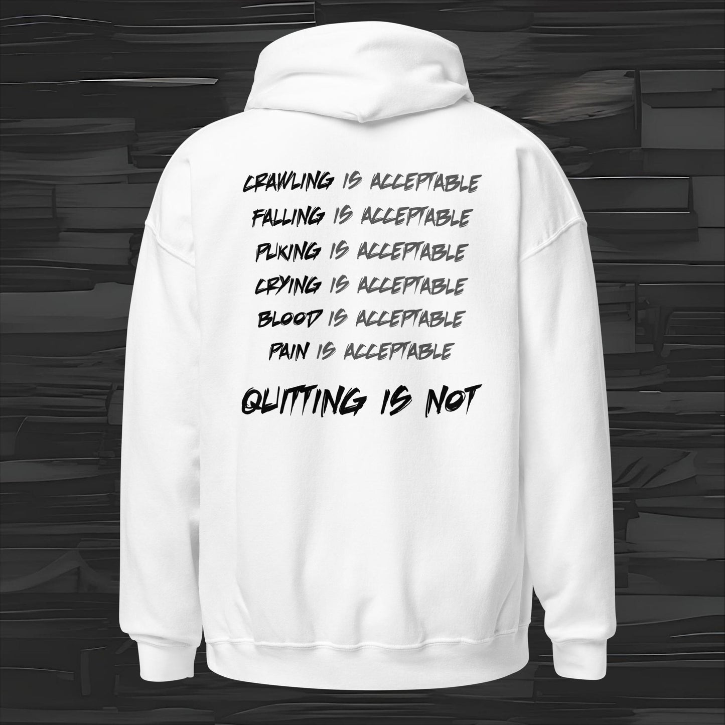 QUITTING IS NOT hoodie back print