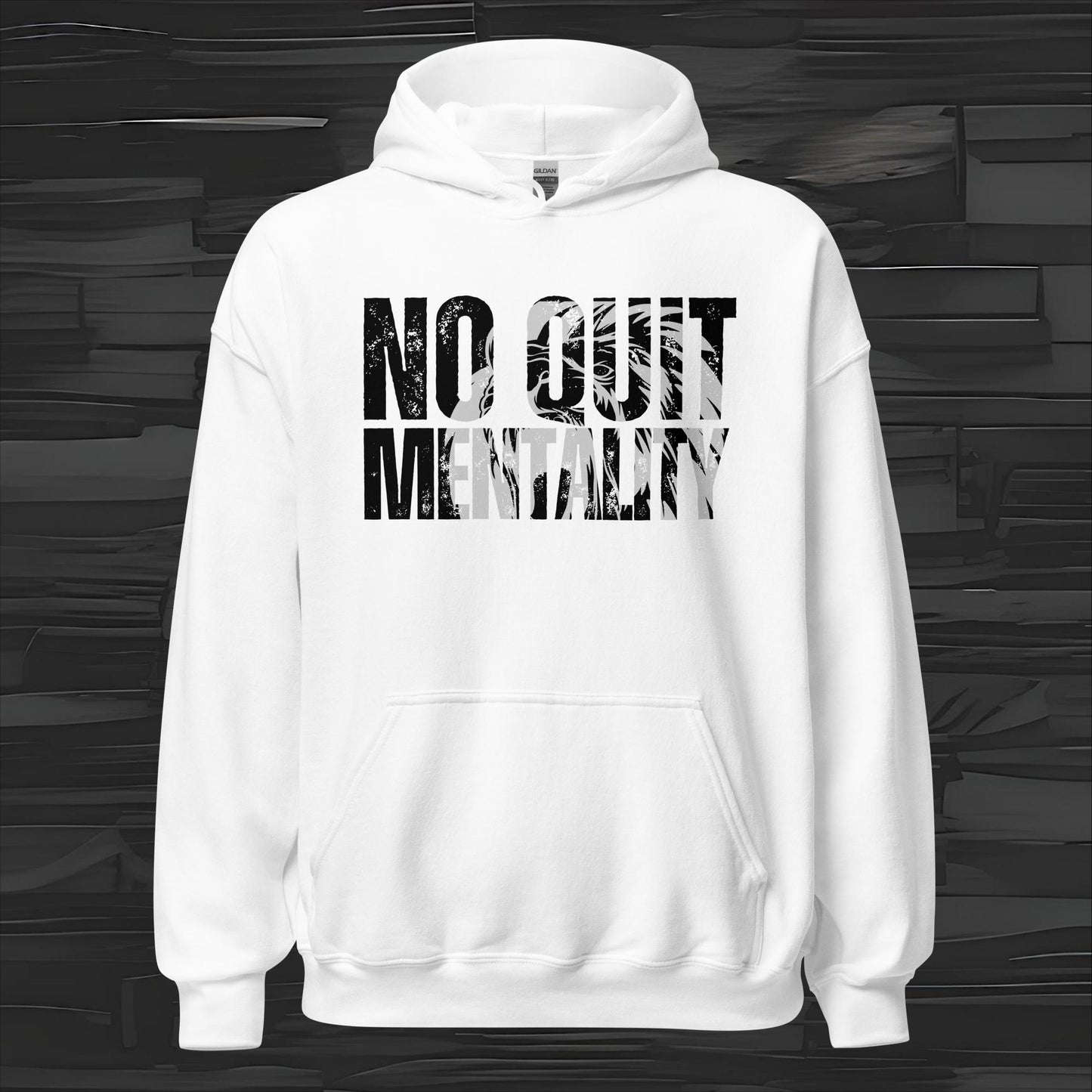 NO QUIT MENTALITY hoodie