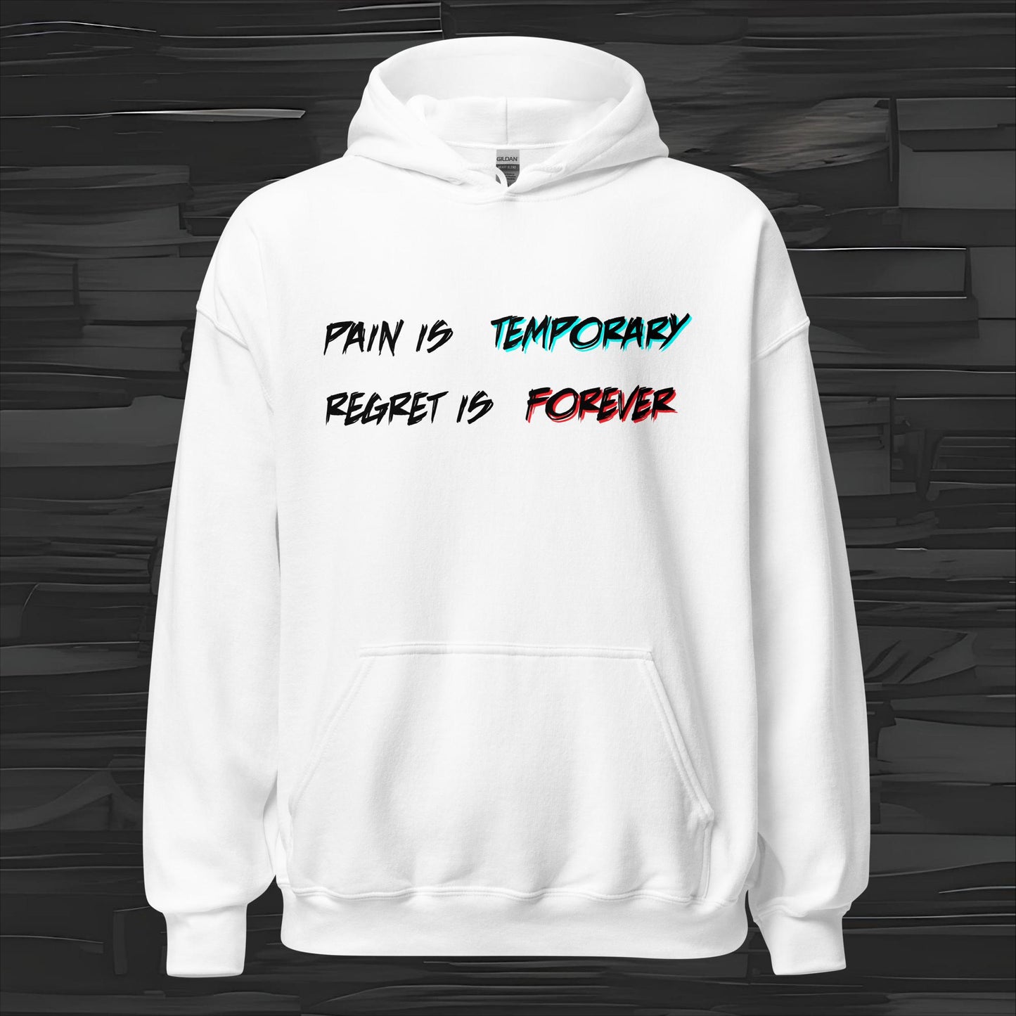 PAIN IS TEMPORARY hoodie