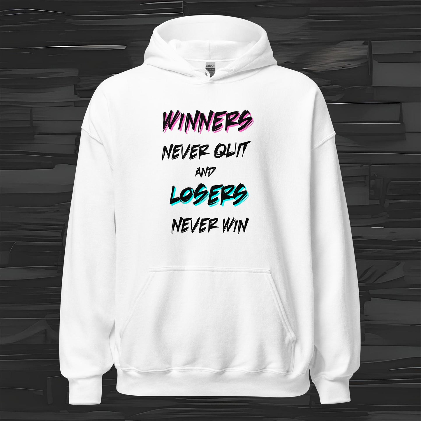 WINNERS NEVER QUIT hoodie